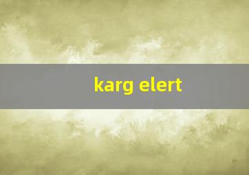 karg elert